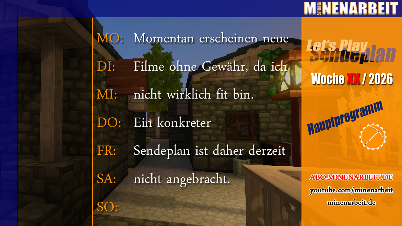 Das Minenarbeit Programm für diese Woche